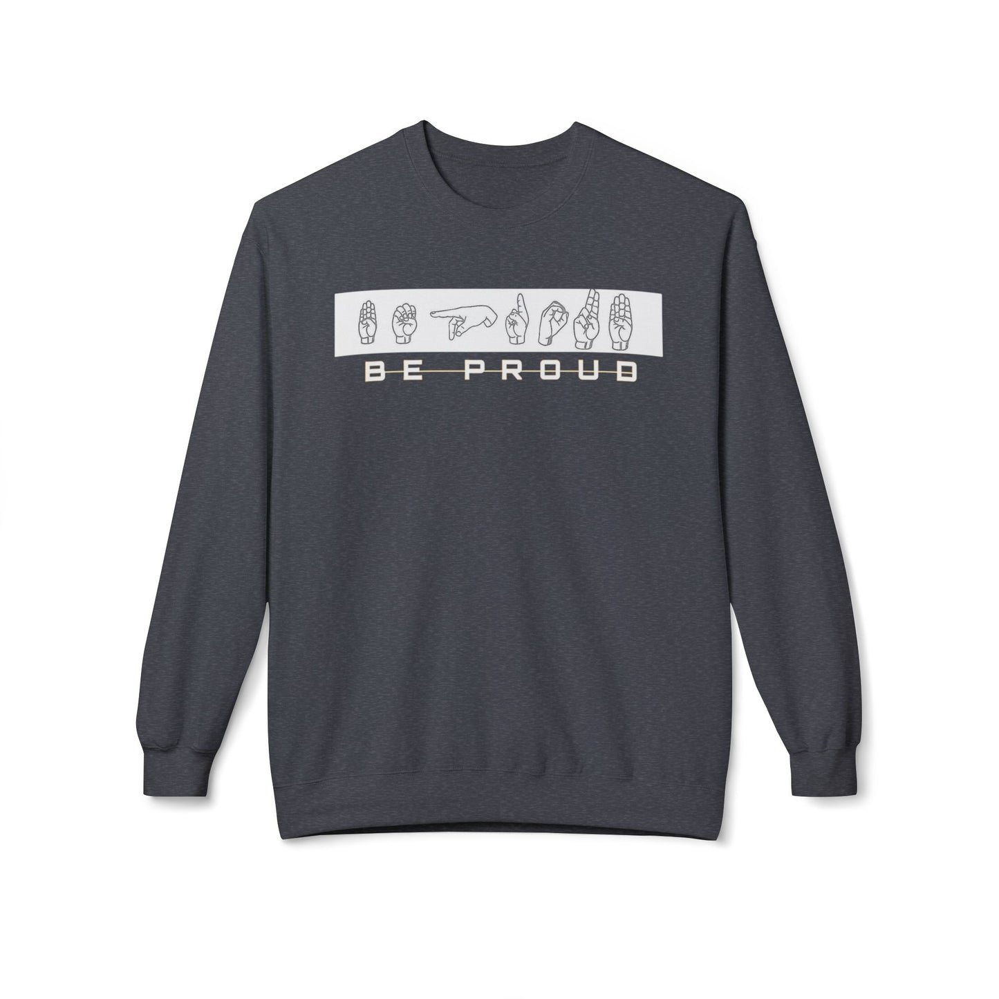 Proud Spirit Sweatshirt | Unisex Fleece Crewneck | Cozy Fashion for All | Perfect Gift for Encouragement, Affirmation, Self-Love